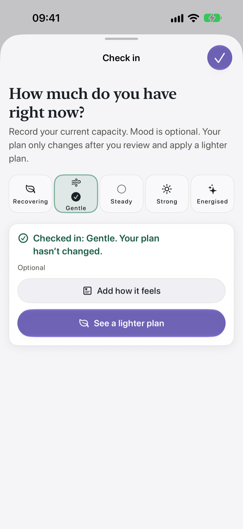 The Check in sheet asking how much you have right now, with Recovering, Gentle, Steady, Strong and Energised to choose from; Gentle is checked in and a button offers to see a lighter plan.