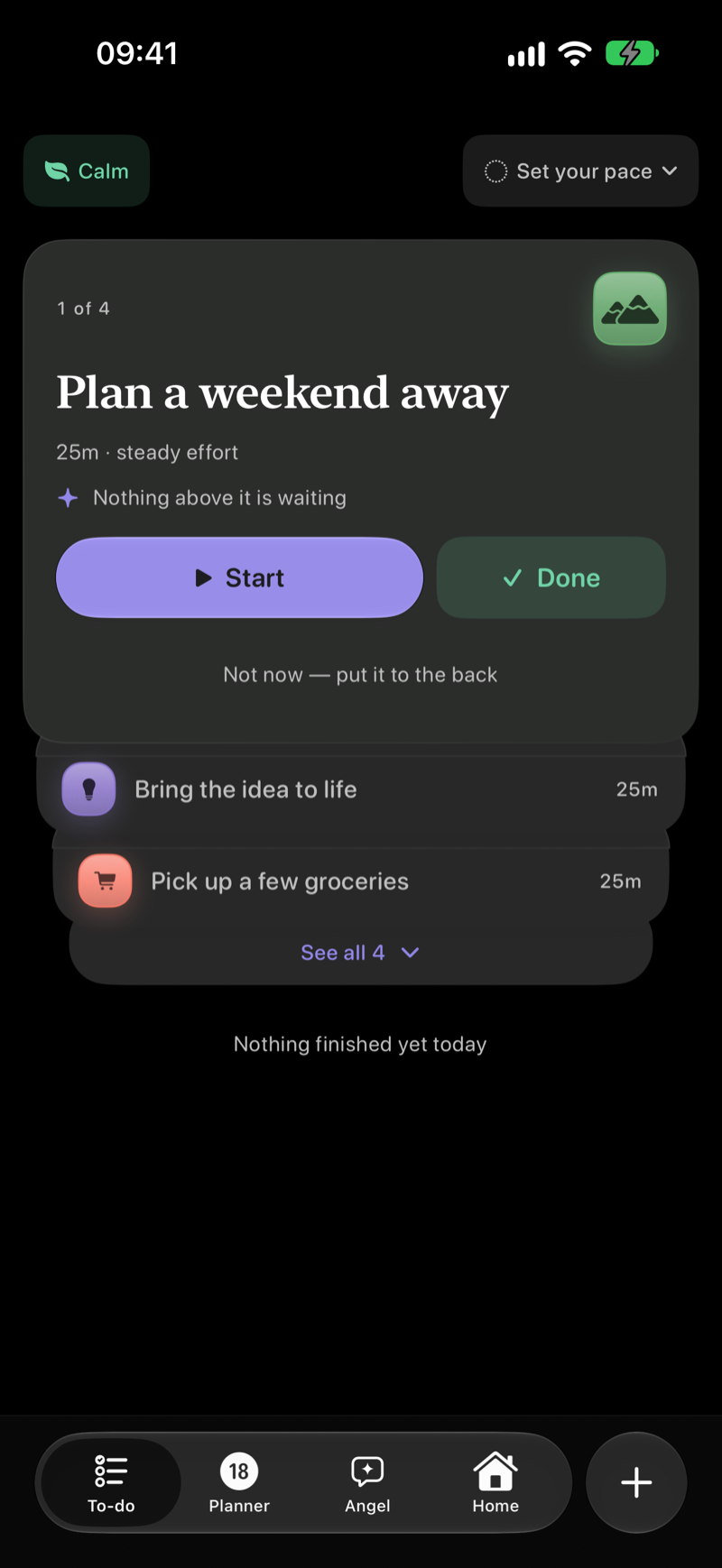 Calm Mode in the To-do tab: one card in front, Plan a weekend away, 25 minutes of steady effort, with Start and Done buttons and the rest of the deck waiting behind it.