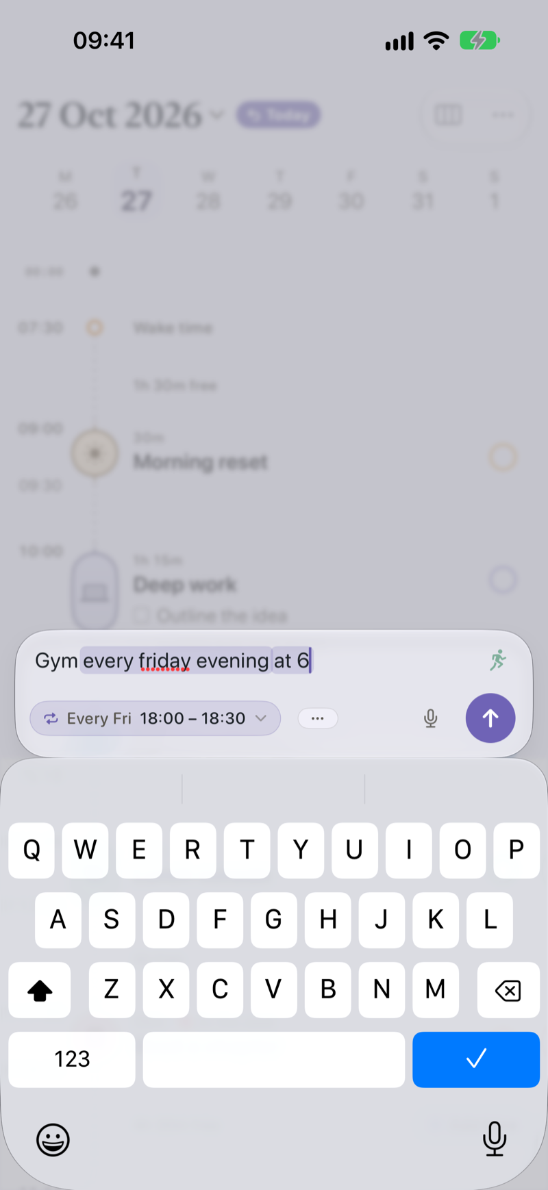 The Planner’s capture composer with “Gym every friday evening at 6” typed; the words friday evening at 6 are highlighted and a When token reads Every Fri 18:00 to 18:30, above the keyboard.